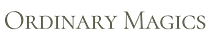 Ordinary Magics