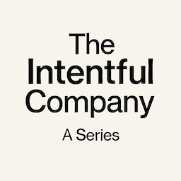 The Intentful Company