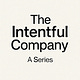 The Intentful Company