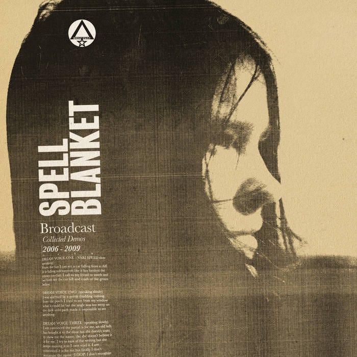 Spell Blanket - Collected Demos 2006-2009 | Broadcast