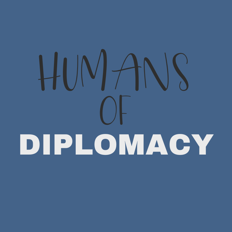 Humans of Diplomacy