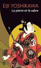 La Pierre et le Sabre (Eiji Yoshikawa)