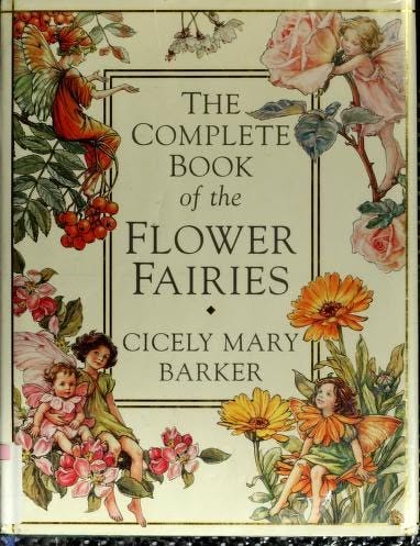 This may contain: the complete book of the flower fairies by cicely mary baker, illustrated by person