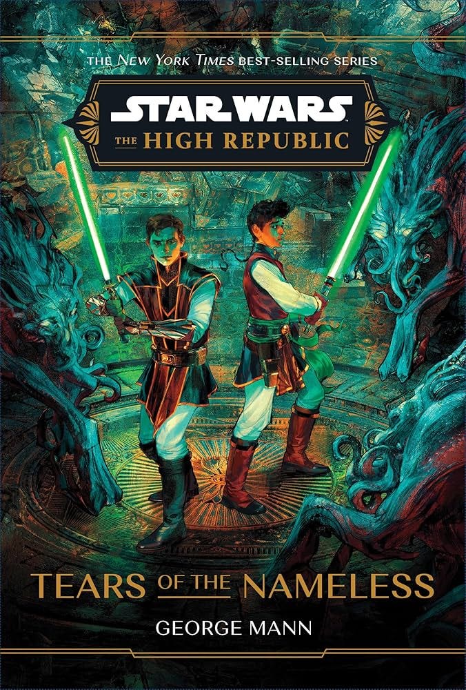 Star Wars: The High Republic: Tears of the Nameless: 8 (Star Wars: The High  Republic (Young Adult)): Amazon.co.uk: Mann, George: 9781368095174: Books
