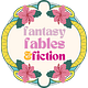 Fantasy, Fables & Fiction