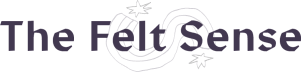 The Felt Sense
