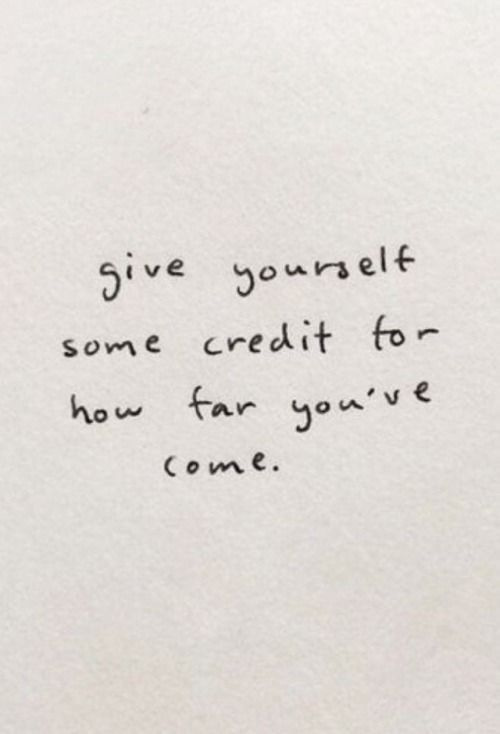 This may contain: a piece of paper with writing on it that says give yourself some credit for how far you've come