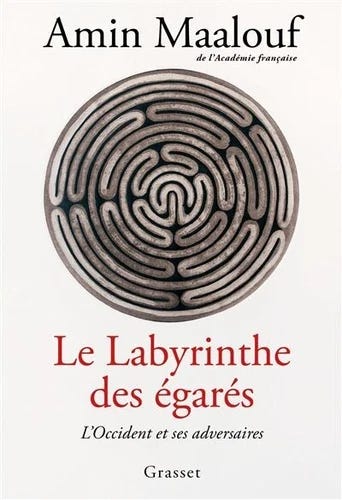 The Labyrinth of the Lost Amin Maalouf The West and Its Adversaries - Foto 1 de 1