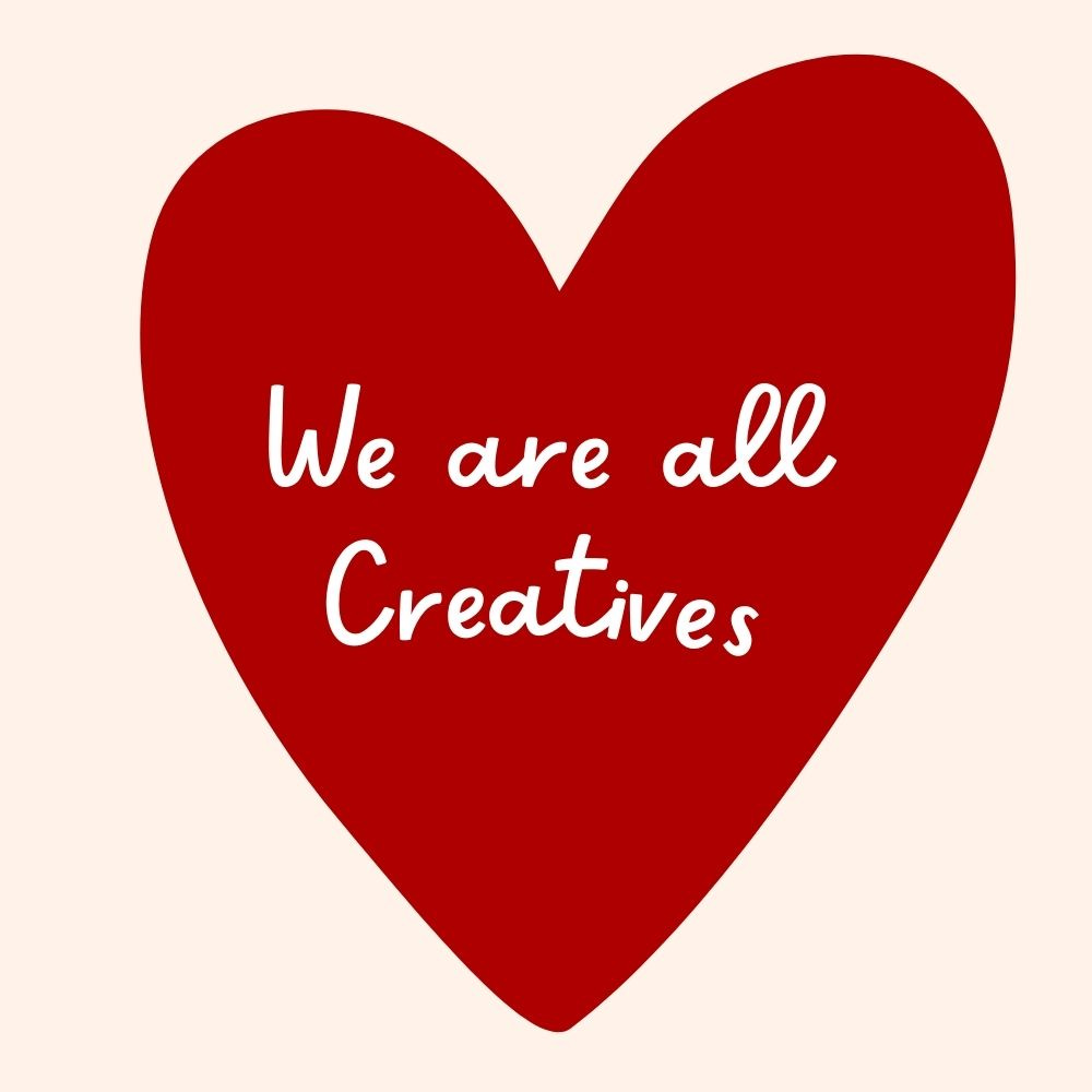 We Are All Creatives