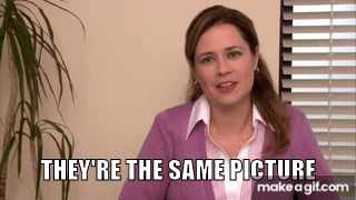 They're The Same Picture Clip (The Office - Meme) on Make a GIF They're The Same Picture Clip (The Office - Meme) on Make a GIF