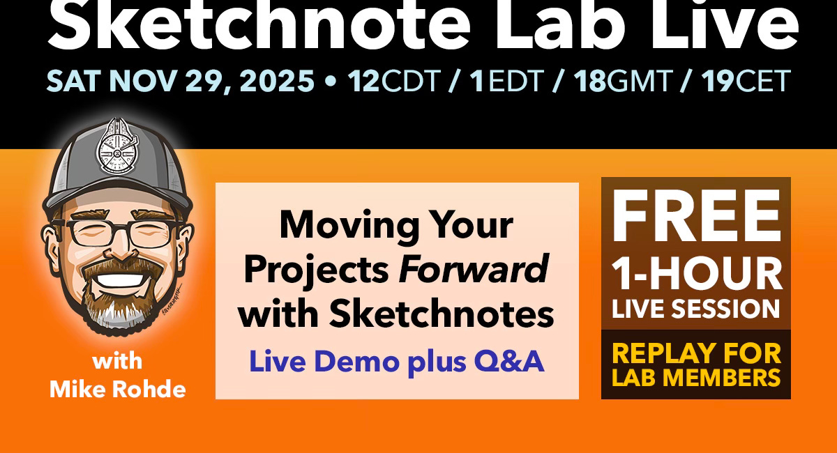 November Sketchnote Lab Live: Moving Your Projects Forward with Sketchnotes (Free!)