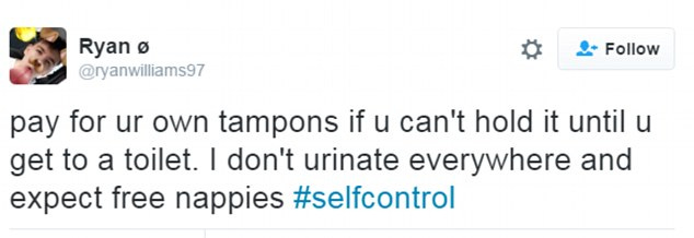 pay for ur own tampons if u can't hold it until u get to a toilet. I don't urinate everywhere and expect free nappies #selfcontrol