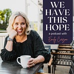 We Have This Hope