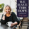 We Have This Hope