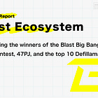 【Blast Ecosystem】Introducing the winners of the Blast Big Bang Dapp Contest, 47PJ, and the top 10 Defillama TVL @Blast_L2