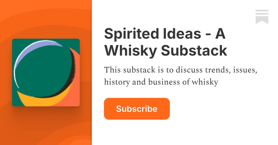 Spirited Ideas - A Whisky Substack | Substack