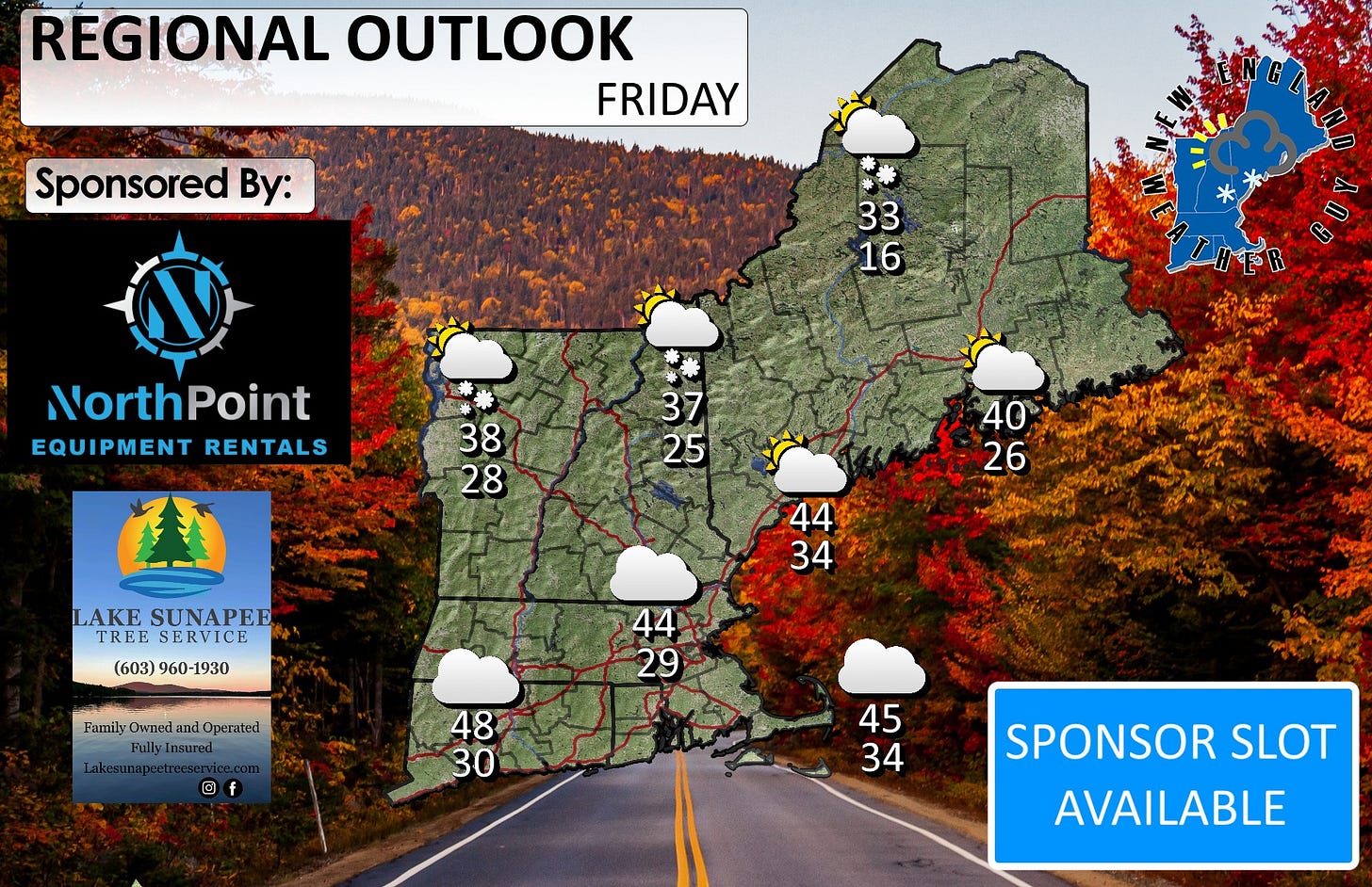 May be an image of map, road and text that says 'REGIONAL OUTLOOK FRIDAY Sponsored By: 33 16 NorthPoint EQUIPMENT RENTALS 38 28 37 25 40 26 LAKE SUNAPEE TREE SERVICE (603)960-1930 (603) 960-1930 44 34 Family FamilyOnsnedandOperated Owped and Operated 44 29 48 30 45 34 SPONSOR SLOT AVAILABLE'