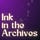Ink in the Archives
