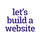 Let's build a website