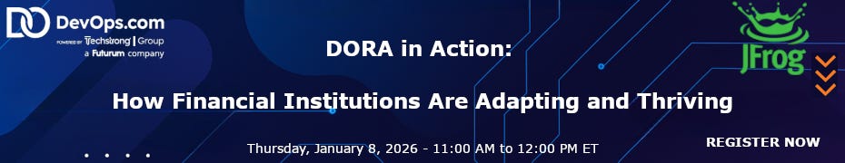 DORA in Action: How Financial Institutions Are Adapting and Thriving (Jan. 8th) DORA in Action: How Financial Institutions Are Adapting and Thriving (Jan. 8th)