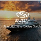 SeaDream Yacht Club: What it is, How it works, and What to expect