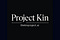 Project Kin