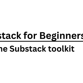 Understanding the Substack toolkit