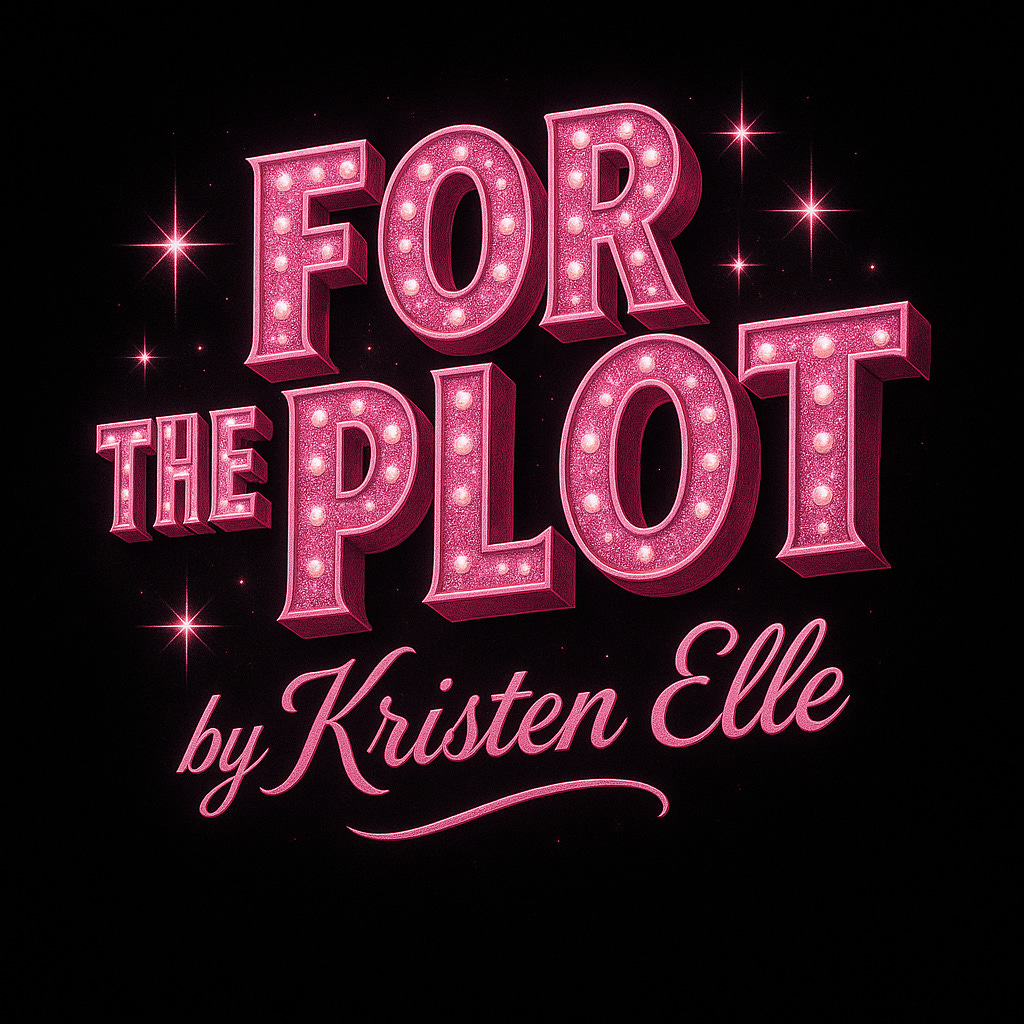 For the Plot! - Life with Kristen