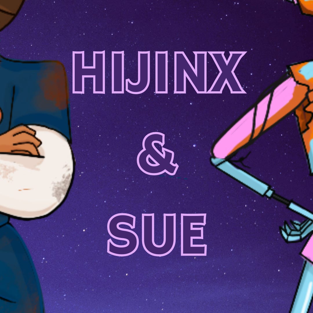 Hijinx & Sue: A Queer Sci-Fi Musical