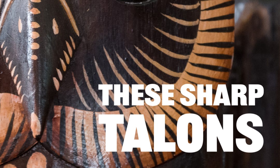These Sharp Talons