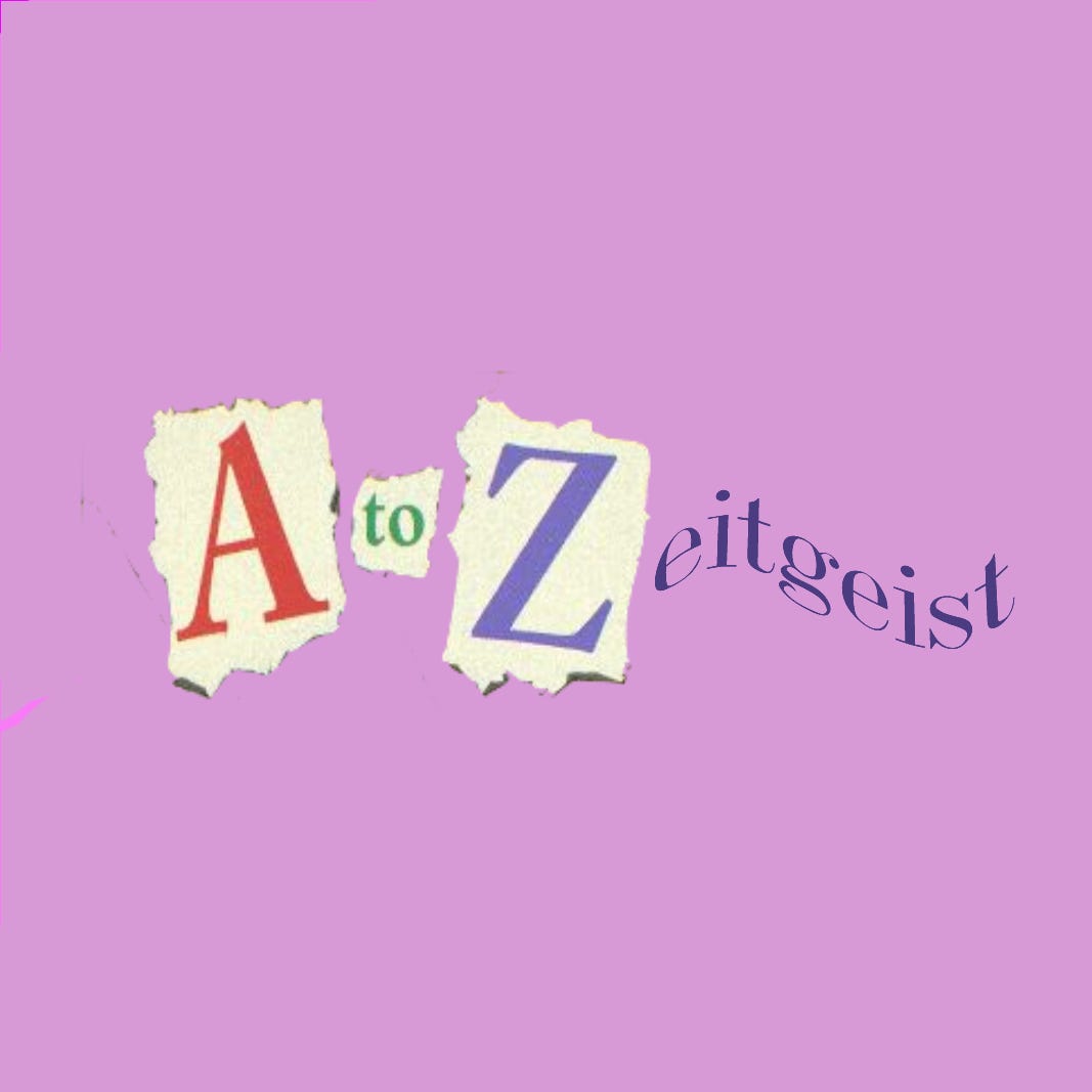 A to Zeitgeist