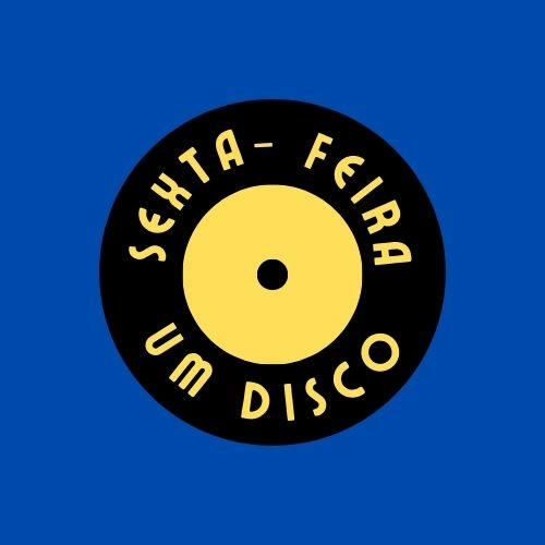 Sexta-Feira, Um Disco