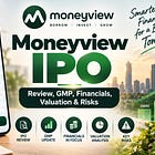 Moneyview IPO: Review, GMP, Financials, Valuation & Risks