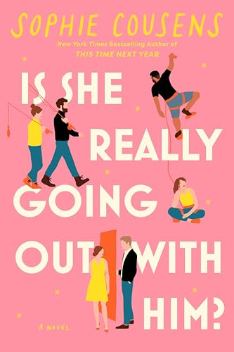 Is She Really Going Out with Him? by Sophie Cousens | Goodreads