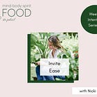 Weekly Intention #1: I Will Invite Ease.