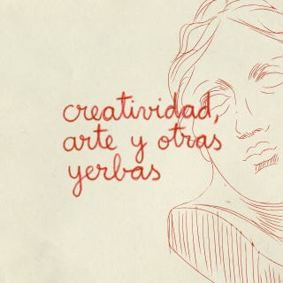 Creatividad, arte y otras yerbas
