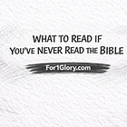 What to read if you've never read the Bible
