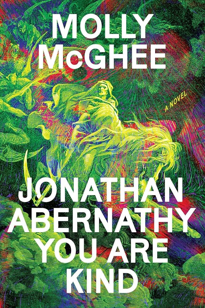 Jonathan Abernathy You Are Kind: A Novel: McGhee, Molly: 9781662602115:  Amazon.com: Books