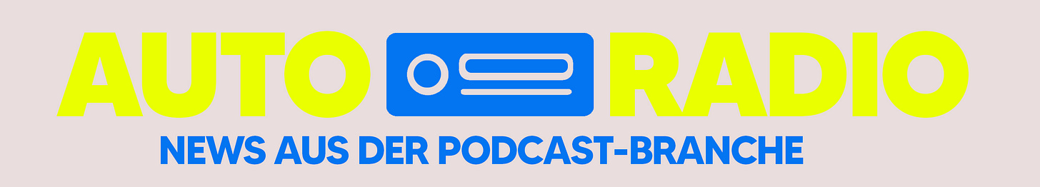 Autoradio – News aus der Podcast-Branche