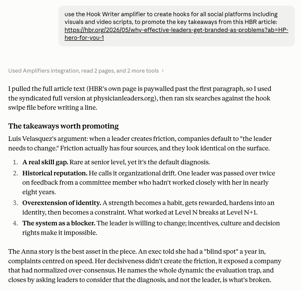 Hook Writer Amplifier analyzing an HBR article and identifying its four main takeaways and strongest story before writing hooks. Hook Writer Amplifier analyzing an HBR article and identifying its four main takeaways and strongest story before writing hooks.