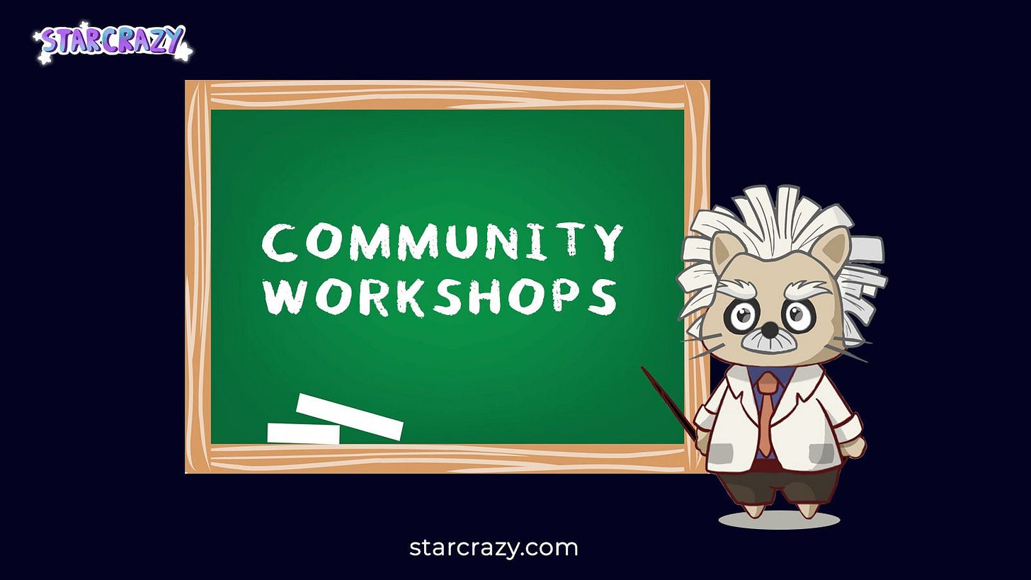 Community Workshops are coming to StarCrazy!