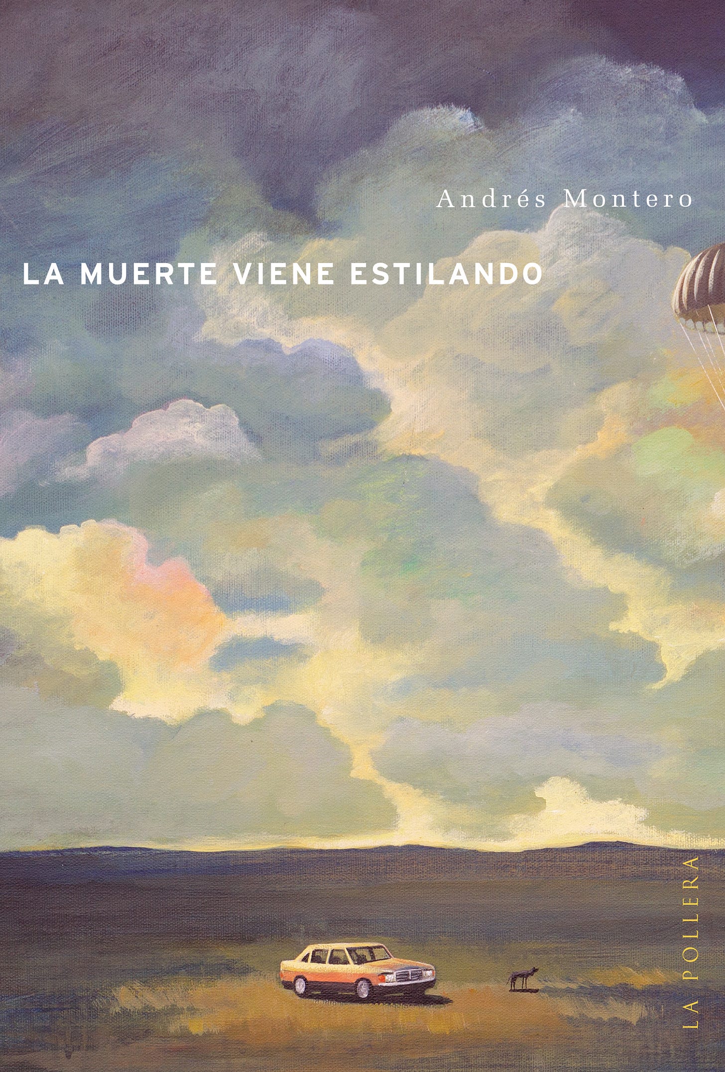 La muerte viene estilando by Andrés Montero | Goodreads