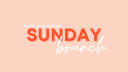 Sunday Brunch