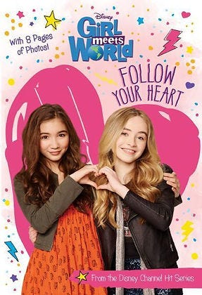 Girl Meets World Follow Your Heart