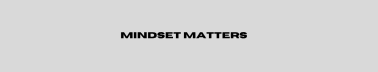 Mindset’s Substack
