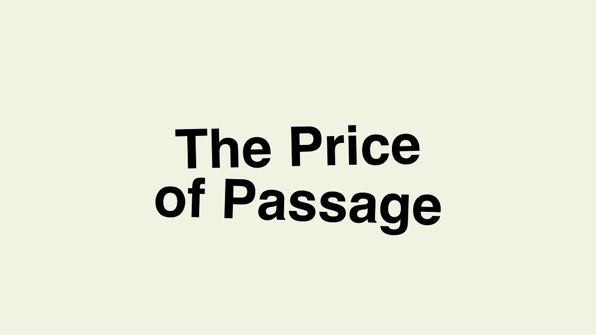The Price of Passage
