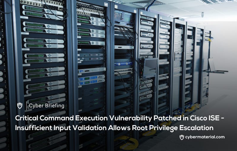 Cisco ISE Addresses Critical Command Execution Vulnerability