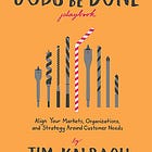 Book Summary: The Jobs to be Done Playbook (Jim Kalbach)