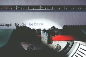 typewriter typing the words, "Things to do before..."