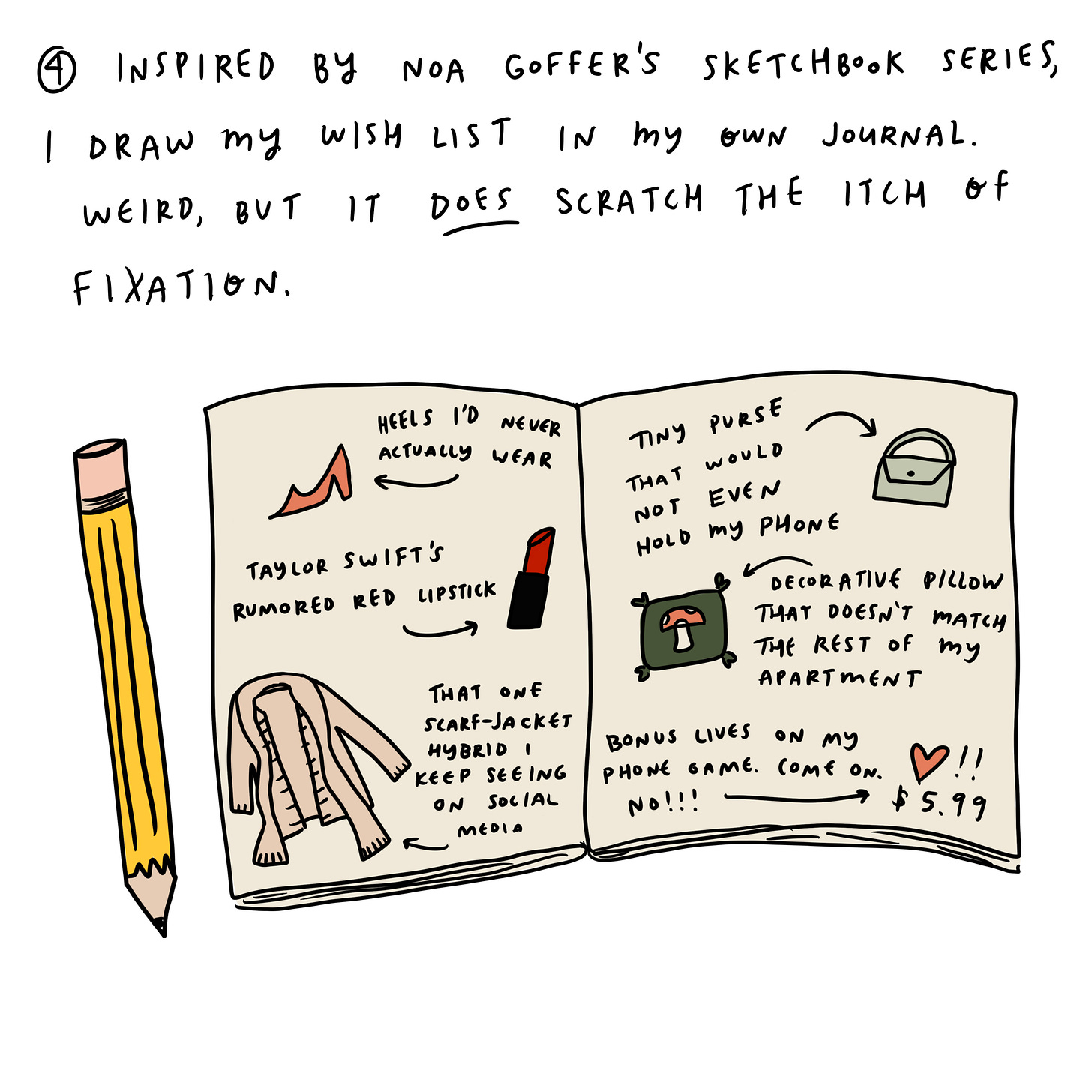I draw my wish list (often I come back to it weeks later having totally forgotten I wanted it in the first place).